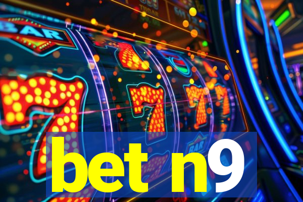 bet n9